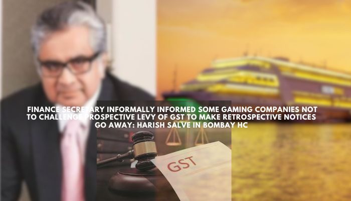 Harish Salve asserts Finance Secretary advised gaming firms on GST levy in Bombay HC.